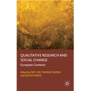 Qualitative Research and Social Change European Contexts