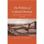 The Politics of Cultural Retreat