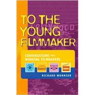 To the Young Filmmaker