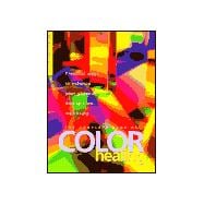The Complete Book Of Color Healing Practical Ways to Enhance Your Physical and Spiritual Well-Being