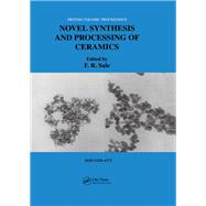 Novel Synthesis and Processing of Ceramics