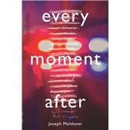 Every Moment After