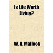 Is Life Worth Living?