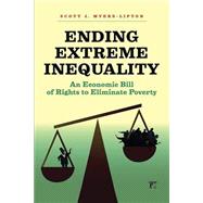 Ending Extreme Inequality: An Economic Bill of Rights to Eliminate Poverty