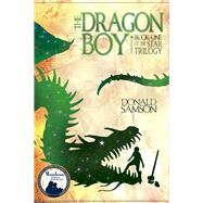 The Dragon Boy Book One of the Star Trilogy