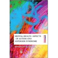 Mental Health Aspects Of Autism And Asperger Syndrome