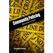 Community Policing : Misnomer or Fact?