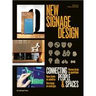 New Signage Design / Nouvenu Design Signaletique / Nuevo diseno de senaletica / Novo design de sinalizacao