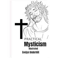 Practical Mysticism Illustrated
