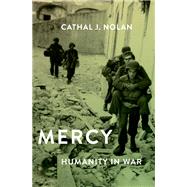 Mercy Humanity in War