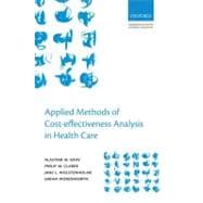 Applied Methods of Cost-effectiveness Analysis in Healthcare