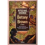 Betsey Brown : A Novel