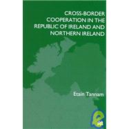 Cross-Border Cooperation in the Republic of Ireland and Northern Ireland