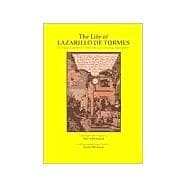 The Life of Lazarillo de Tormes (La Vida de Lazarillo de Tormes y de Sus Fortunas y Adversidades)
