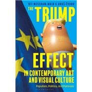 The Trump Effect in Contemporary Art and Visual Culture