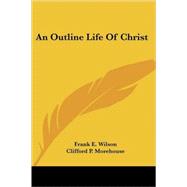 An Outline Life of Christ