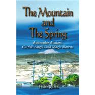 The Mountain and the Spring: Avuncular Avatars, Cultish Angels and Magic Ravens