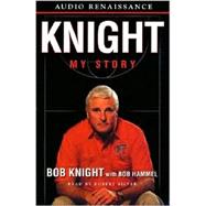 Knight; My Story