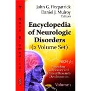 Encyclopedia of Neurologic Disorders (Two-Volume Set)