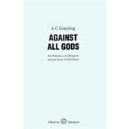 Against All Gods