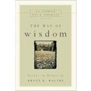 Way of Wisdom : Essays in Honor of Bruce K. Waltke