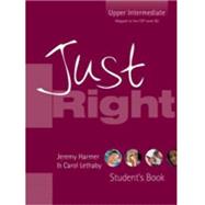Just Right - Upper Intermediate: The Just Right Course