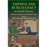 Empires and Bureaucracy in World History