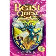 Beast Quest: 36: Vespick the Wasp Queen