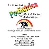 Case Based Pediatrics For Medical Students And Residents