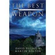 The Best Weapon
