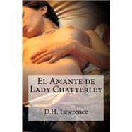 El amante de Lady Chatterley/ Lady Chatterley's Lover