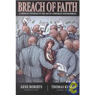 Breach of Faith : A Crisis of Coverage in the Age of Corporate Newspapering