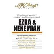A Life Changing Encounter With God's Word from the Books of Ezra & Nehemiah