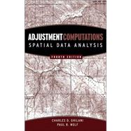 Adjustment Computations: Spatial Data Analysis, 4th Edition