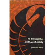 Sokagakkai and Mass Society