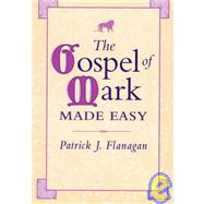 The Gospel of Mark Made Easy