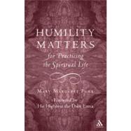 Humility Matters: The Practice of the Spiritual Life