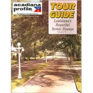 Tour Guide: Louisiana's Beautiful Scenic Byways: Part 1