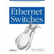 Ethernet Switches, 1st Edition