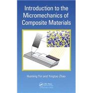Introduction to the Micromechanics of Composite Materials