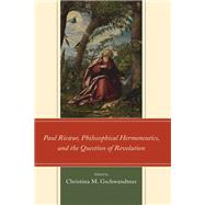 Paul Ricœur, Philosophical Hermeneutics, and the Question of Revelation