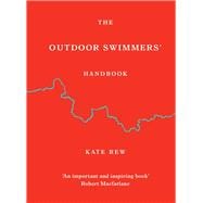 The Outdoor Swimmers' Handbook