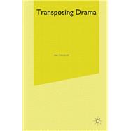Transposing Drama