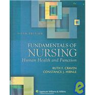 Fundamentals of Nursing Human Health And Function with Study Guide