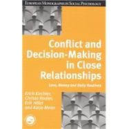 Conflict and Decision Making in Close Relationships: Love, Money and Daily Routines