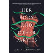 KINDLE: Her Body and Other Parties: Stories B01N9EB4LP