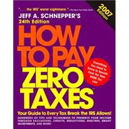 How to Pay Zero Taxes, 2007