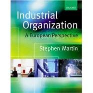 Industrial Organization A European Perspective