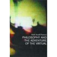 Philosophy and the Adventure of the Virtual
