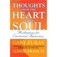 Thoughts from the Heart of the Soul Meditations on Emotional Awareness